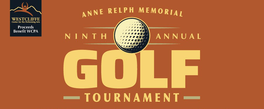 Ninth Annual Anne Relph Memorial Golf Tournament to benefit the Westclife Center for the Performing Arts