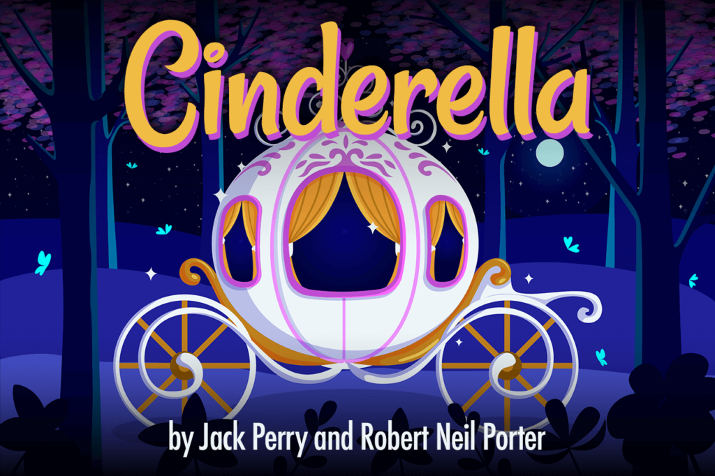 Cinderella Play by Jack Perry and Robert Neil Porter