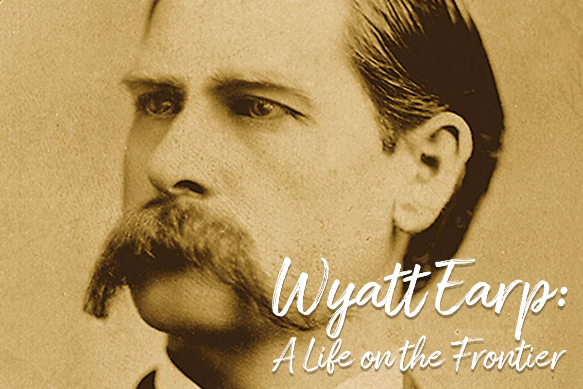 Wyatt Earp: A Life on the Frontier