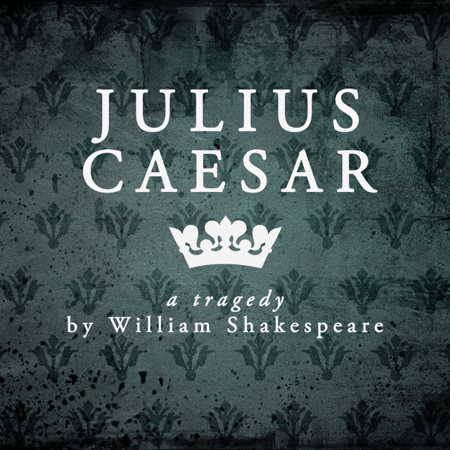 Julius Caesar by William Shakespeare